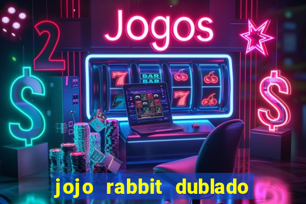 jojo rabbit dublado assistir online